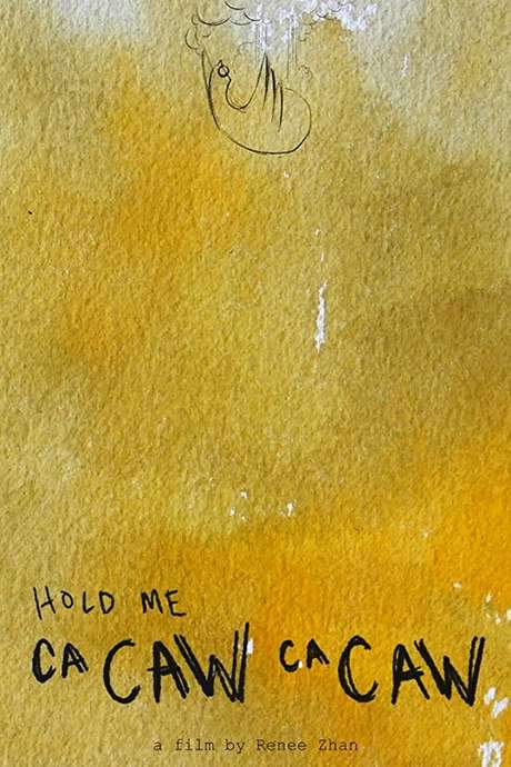 Hold Me (Ca Caw Ca Caw)